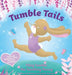 Tumble Tails: Tilley Tumble by Beth Thompson