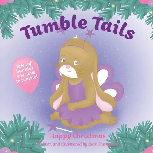 Tumble Tails: Hoppy Christmas by Beth Thompson