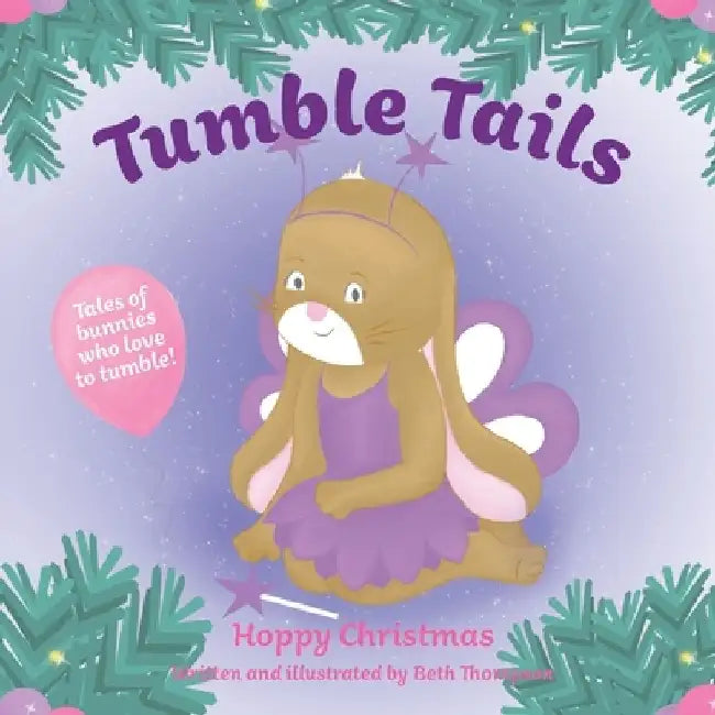 Tumble Tails: Hoppy Christmas by Beth Thompson