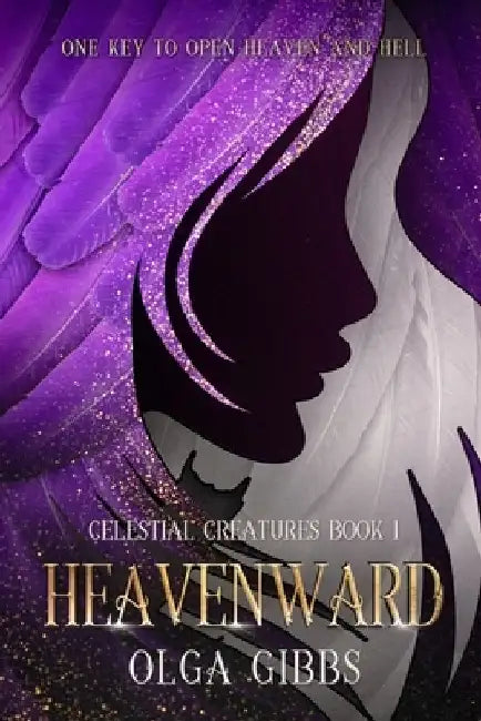 Heavenward: YA Epic fantasy on Celestial Lore by Olga Gibbs