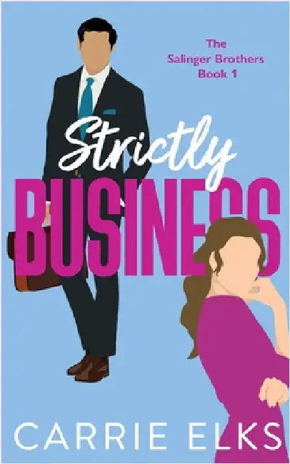 Strictly Business by Elks, Carrie