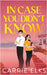 In Case You Didn't Know by Elks, Carrie