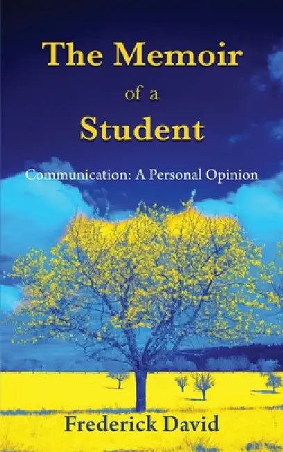 The Memoir of a Student by Frederick David