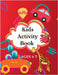 Kids Activity book Ages 4-7 years by Baker, Sylvia