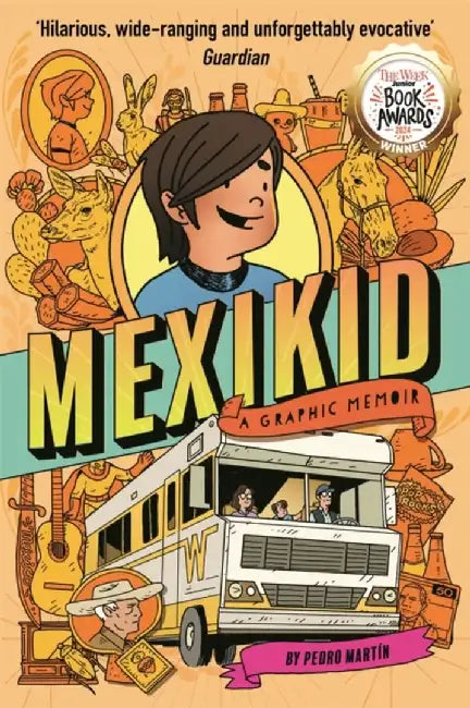Mexikid: A Graphic Memoir by Pedro Martin