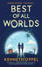 Best of All Worlds – The Times Children's Book of the Year 2025 by Kenneth Oppel