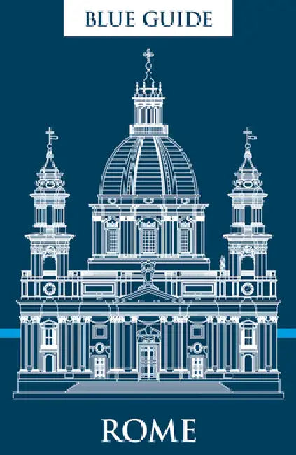 Blue Guide Rome: Thirteenth Edition by Annabel Barber, Alta MacAdam