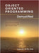 Object Oriented Programming Demystified by Girling, Colin