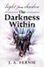 Light From Shadow: The Darkness Within by Fernie, J. A.