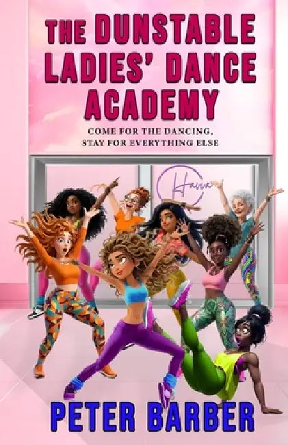 The Dunstable Ladies Dance Academy by Peter Barber