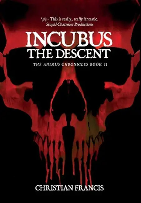 Incubus: The Descent by Christian Francis