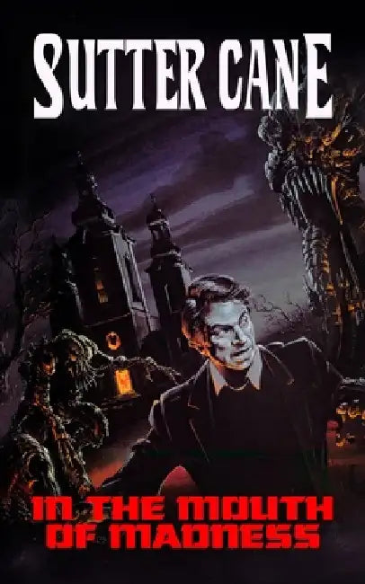 In The Mouth of Madness by Cane, Sutter