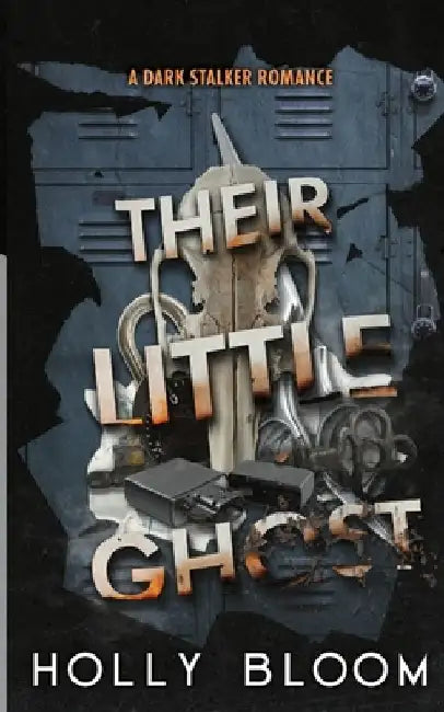 Their Little Ghost: A Dark Stalker Romance by Holly Bloom