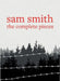 The Complete Pieces by Smith, Sam