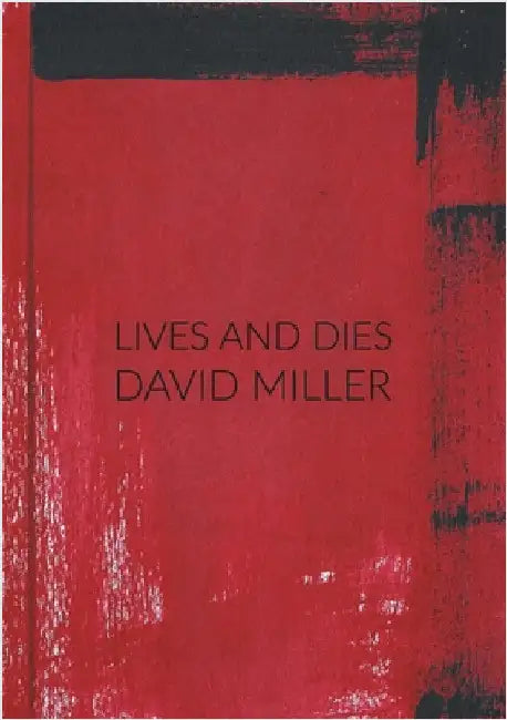 Lives and Dies by Miller, David