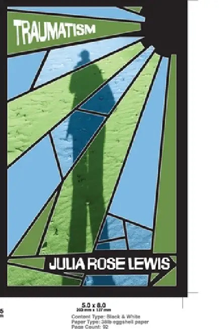 Traumatism by Julia Rose Lewis