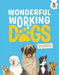 Wonderful Working Dogs by Annabel Griffin