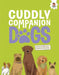 Cuddly Companion Dogs by Annabel Griffin
