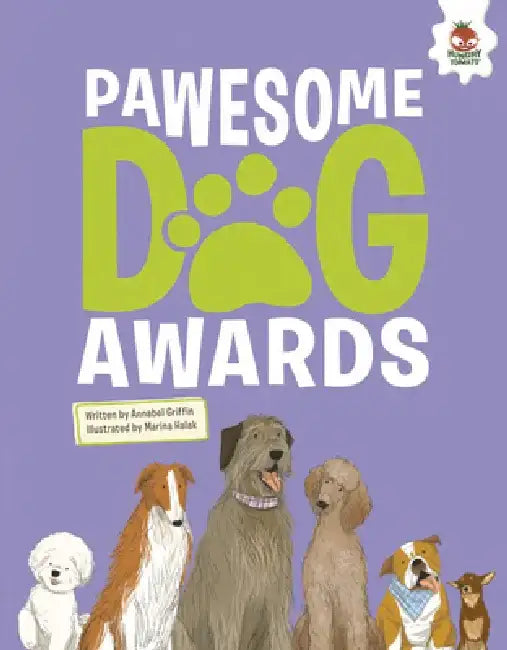 Pawesome Dog Awards by Annabel Griffin