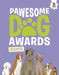 Pawesome Dog Awards by Annabel Griffin