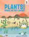 Plants! by Annabel Griffin