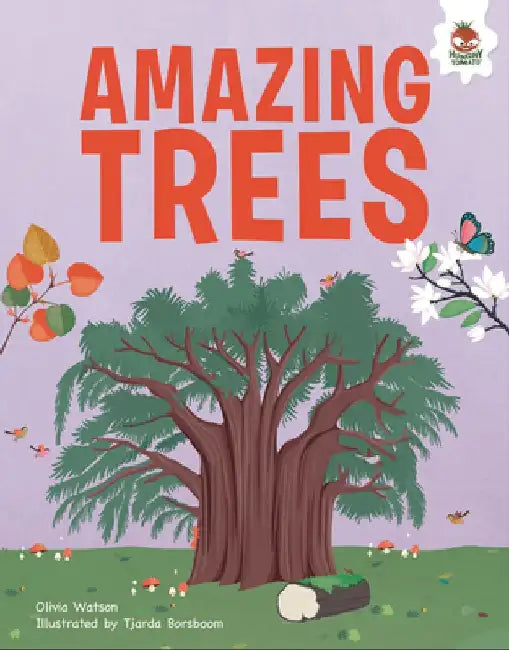 Amazing Trees: An Illustrated Guide by Olivia Watson