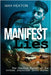 Manifest Lies: The Unsolved Murder of the British Journalist David Holden by Heaton, Max