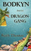 BODKYN and the DRAGON GANG by Keith Thomas