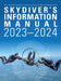 Skydivers Information Manual: 2023-2024 by United States Parachute Association