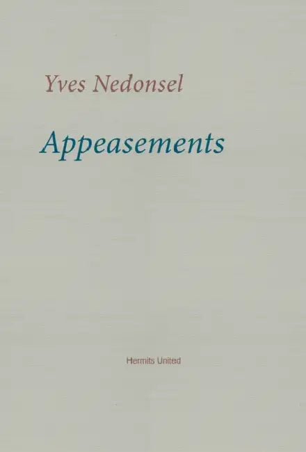 Appeasements by Yves Nedonsel