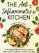 The Anti-Inflammatory Kitchen by Tara Miles