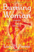 Burning Woman: Reignite Your Feminine Fire (10th Anniversary Edition) by Lucy H. Pearce