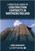 A Practical Guide to Construction Contracts in Northern Ireland by Humphreys, David