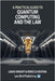 A Practical Guide to Quantum Computing and the Law by Wright, Laura