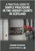 A Practical Guide to Simple Procedure in the Sheriff Courts in Scotland by Stevenson, Andrew