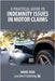 A Practical Guide to Indemnity Issues in Motor Claims by King, Daniel