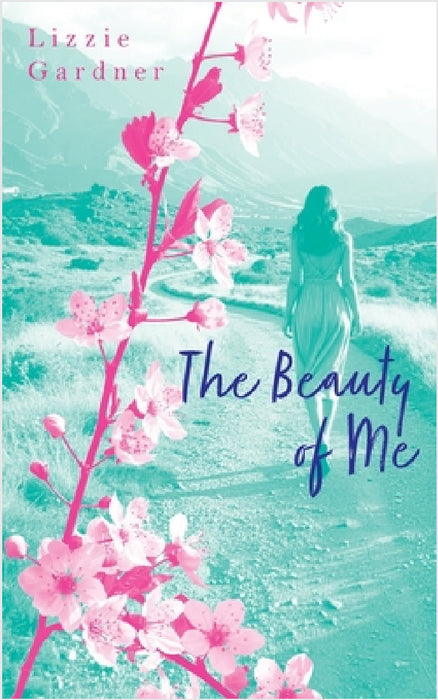 The Beauty of Me by Lizzie Gardner