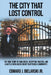 The City That Lost Control: The True Story of How Greed, Deception, Politics, and a Battle Over Green Energy Shattered a Community by Jr. Bielarski Edward J.
