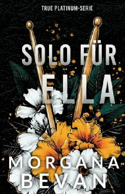 Defying Ella / Solo für Ella: Rockstar-Romanze by Morgana Bevan, Susanne Huxhorn