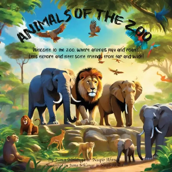 Animals of the Zoo by Juma and Naqib