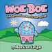 Woe Boe: Imagination Heals the Mind by Marissa Leigh