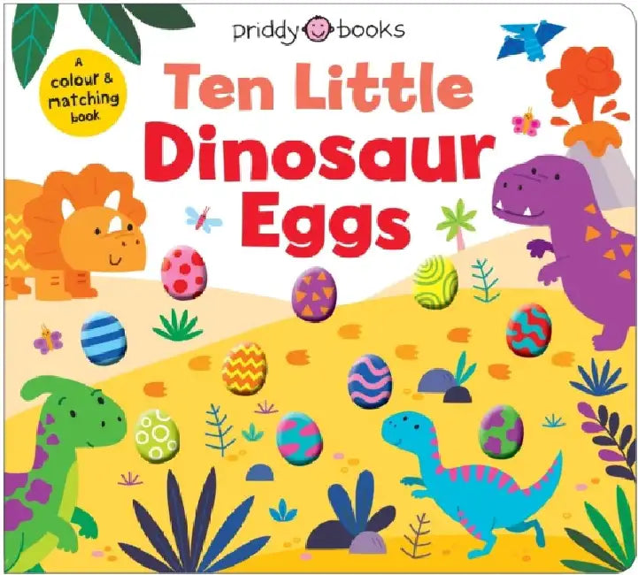 Ten Little Dinosaur Eggs (Little Squishies) by Roger Priddy