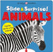 Animals (Slide & Surprise!): Pull the tabs for a fun animal surprise by Roger Priddy