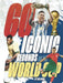 60 Iconic Seconds of the World Cup: The Essential Guide by Luke Nicoli