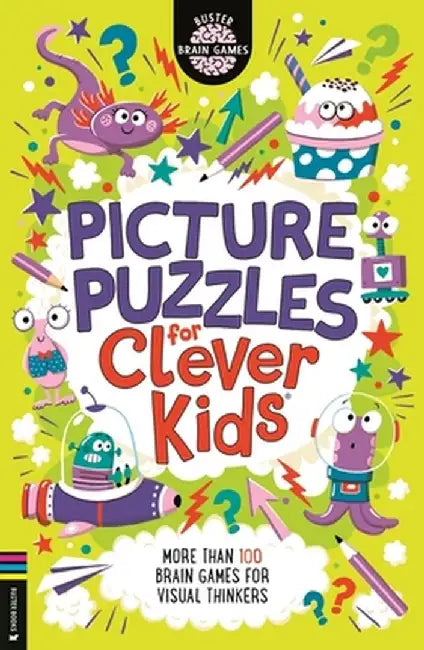 Picture Puzzles for Clever Kids(r): More Than 100 Brain Games for Visual Thinkers by Gareth Moore