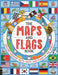 The Maps and Flags Book: Explore amazing facts, maps and flags of the world by Joe Fullman