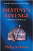 Destiny's Revenge by Davies, Philip S.