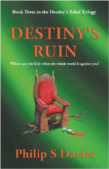 Destiny's Ruin by Davies, Philip S.