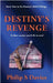 Destiny's Revenge by Davies, Philip S.