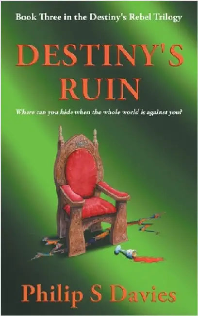 Destiny's Ruin by Davies, Philip S.